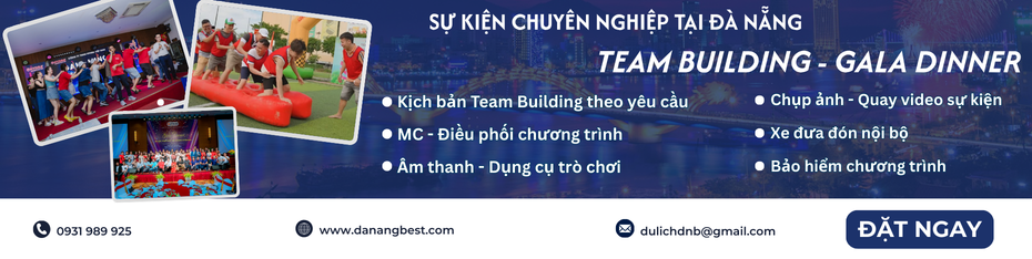 Tổ chức team building gala dinner Đà Nẵng